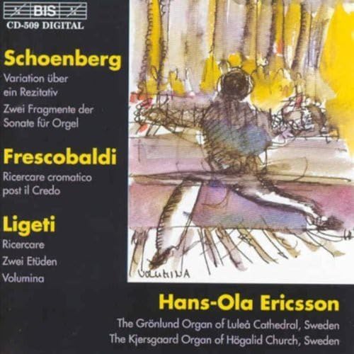 Schoenberg/Frescobaldi/Ligeti: Organ Music