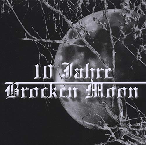 10 Jahre Broken Moon