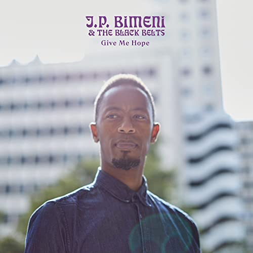 Jp Bimeni & The Black Belts-Give Me Hope