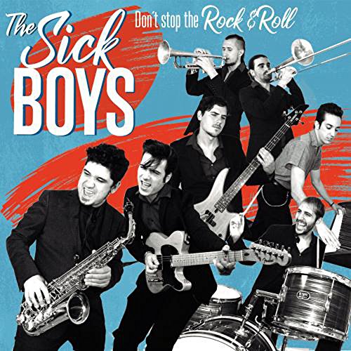 Sick Boys,The - Donït Stop The Rockïnïroll