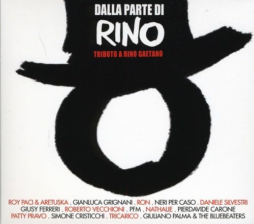 Dalla Parte Di Rino: Tributo A Rino Gaetano