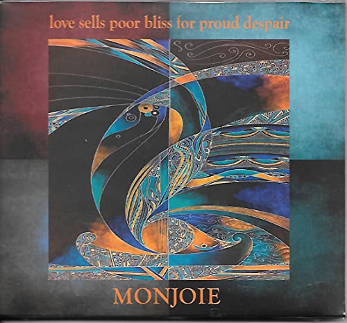 Love Sells Poor Bliss For Proud Despair
