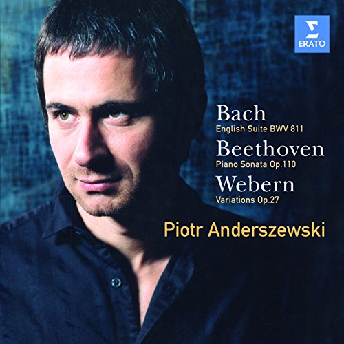 Bach: English Suite, Beethoven: Piano Sonata & Webern: Variations