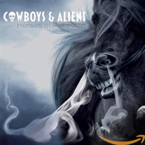 Cowboys & Aliens - Horses Of Rebellion