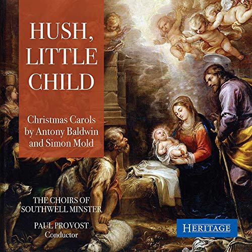 Hush, Little Child: Christmas Carols By Antony Baldwin And Simon Mold