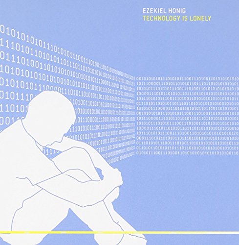 Technology Is Lonely