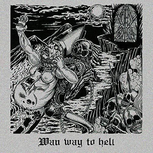 Wan Way To Hell