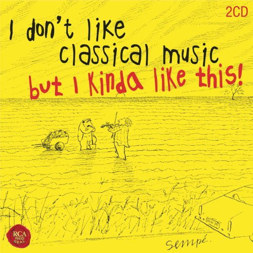 I Don'T Like Classical Music But Ikinda (2 Cd)