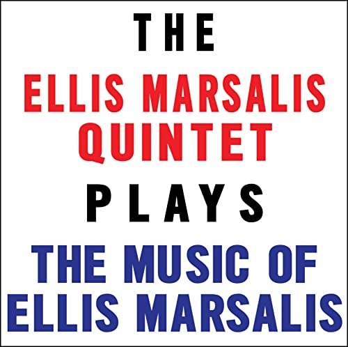 Plays The Music Of Ellis Marsalis