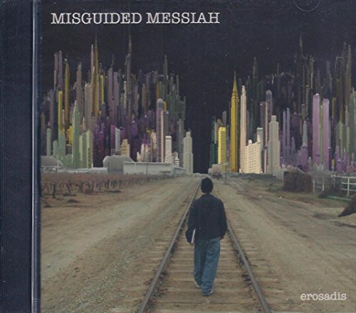 Misguided Messiah - Erosadis