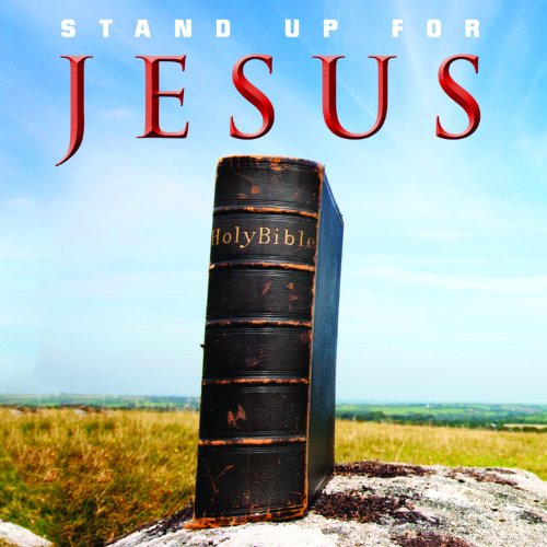 Stand Up For Jesus