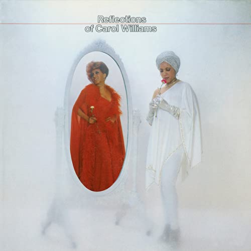 Reflections Of Carol Williams