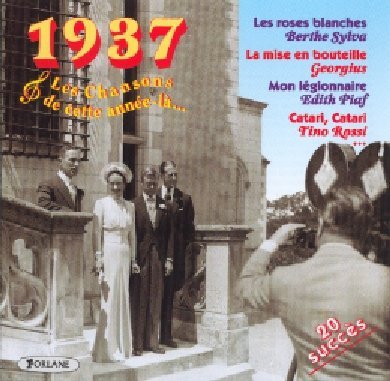 Cette Annee La : 1937