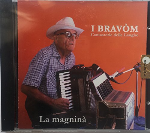 I Bravom Cantastorie Delle Langhe - La Magninà