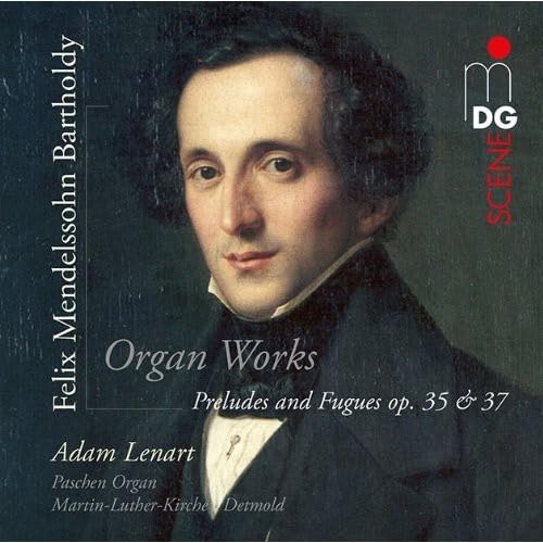 Mendelssohn Felix: Preludes & Fugues
