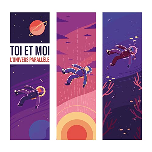 L'Univers Parallele-Toi Et Moi