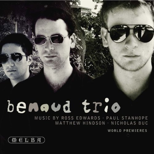 Piano Trios By Ross Edwards Paul Stanhope Matthew