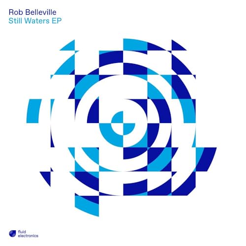 Rob Belleville-Still Waters Ep 12"