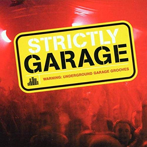 Strictly Garage