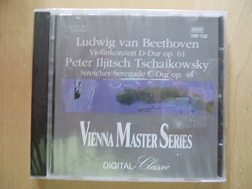Vienna Master Series: Ludwig Van Beethoven - Violin Concerto In D Major, Tschaikowsky - Serenade For Strings