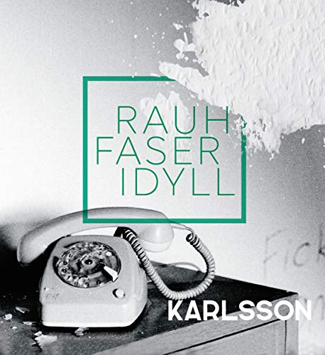Rauhfaseridyll