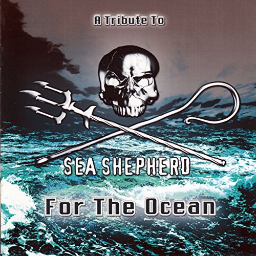 A Tribute To Sea Shepherd - For Ocean
