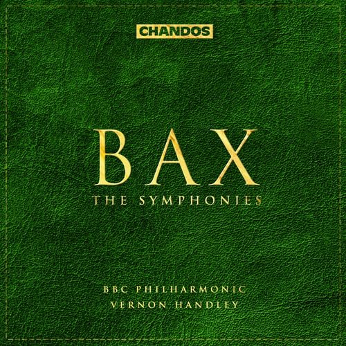 Bax: Integrale Delle Sinfonie