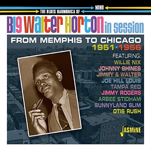 In Session From Memphis To Chicago - The Blues Harmonica Of…. 1951-56