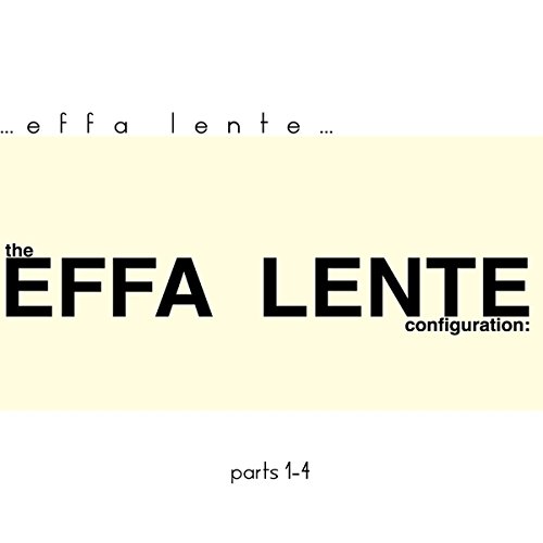 Effa Lente Configuration Pts 1 - 4