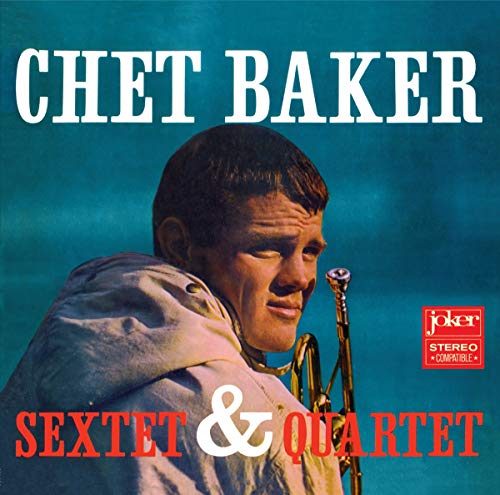 Sextet & Quartet (+ 8 Bonus Tracks)