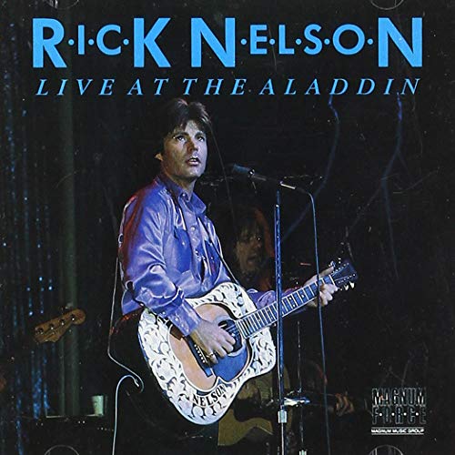 Rick Nelson - Live At The Aladdin