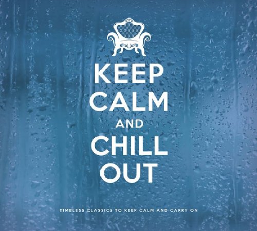 Keep Calm & Chill Out (2 Cd)