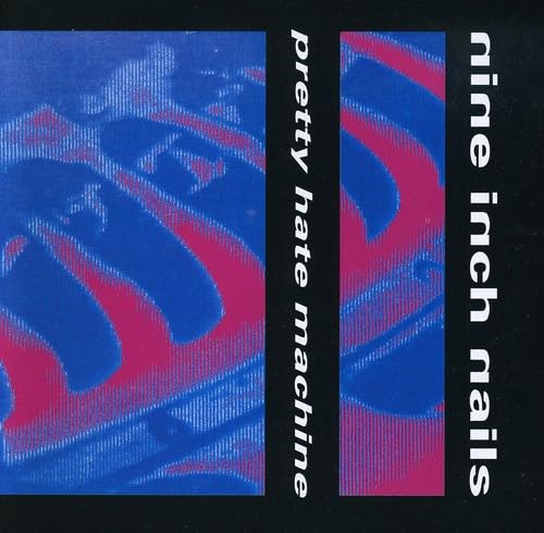 Pretty Hate Machine