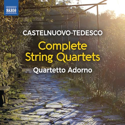 Mario Castelnuovo-Tedesco: Complete String Quartets