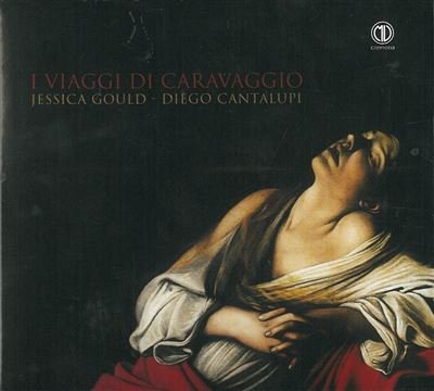 I Viaggi Di Caravaggio
