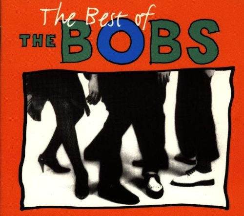 Best Of The Bobs