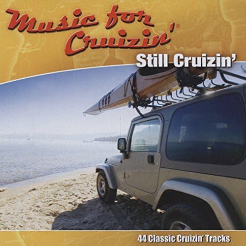 Music For Cruizin-Still Cruizin