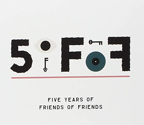 5Ofof: Five Years Of Friends Of Friends (2 Cd)