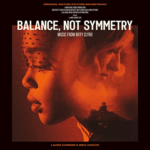 Balance Not Symmetry (Original Motion Picture)