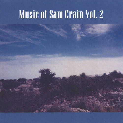 Vol. 2-Music Of Sam Crain