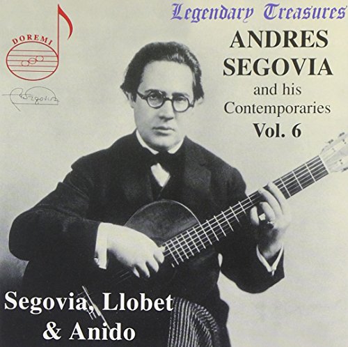 Segovia & Contemporaries Vol. 6