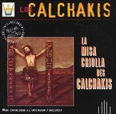 Calchakis: Missa Criolla (Vol.14)