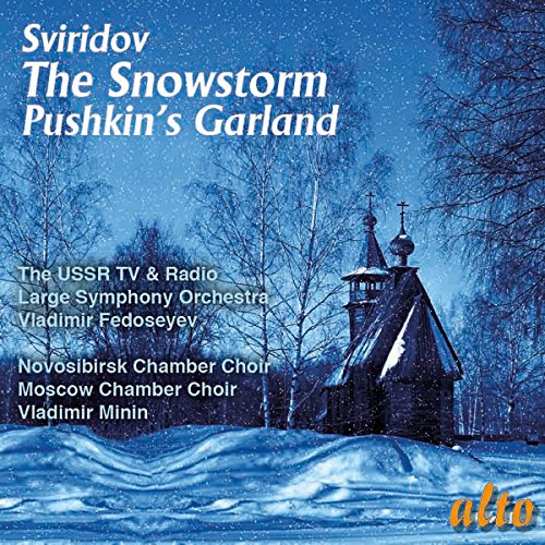 Sviridov: The Snowstorm / Pushkin'S Garland / Three Poet Choruses