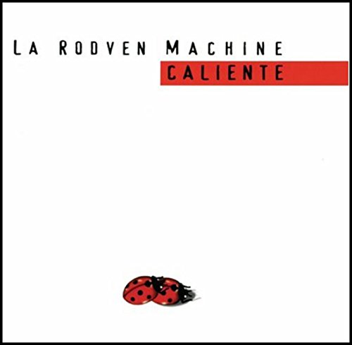 La Rodven Machine/Caliente