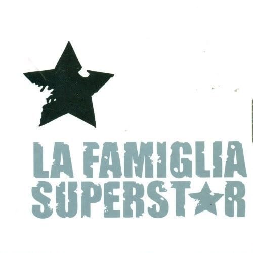 La Famiglia Superstar