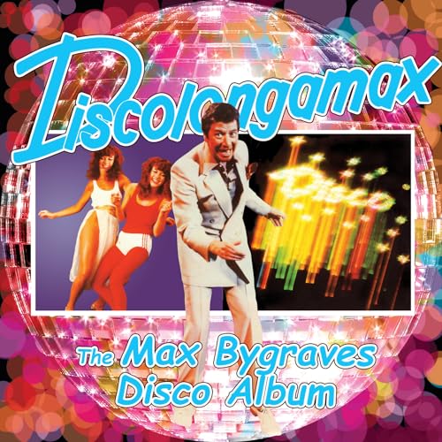 Discolongamax - The Max Bygraves Disco Album