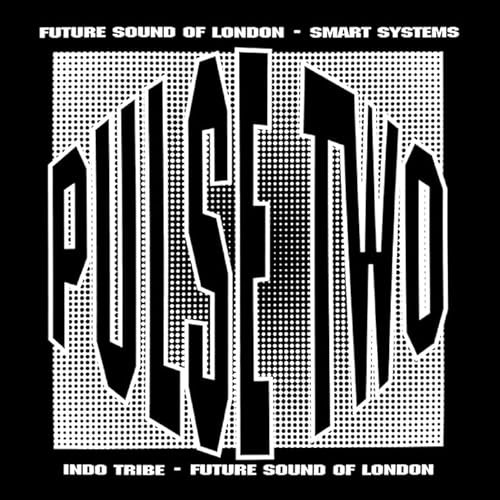 The Future Sound Of London-The Pulse Ep