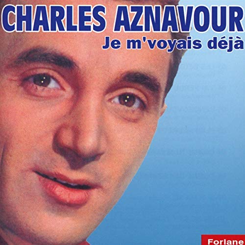 Je M'Voyais Deja