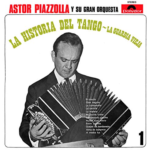 La Historia Del Tango / La Guardia Vieja (1967)