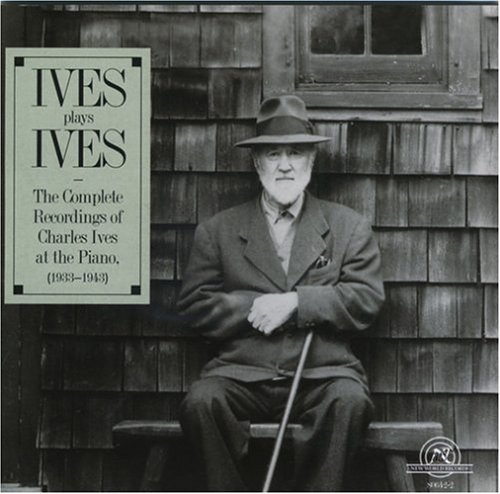 Ives Plays Ives: Complete Recordings Of Ives At Th